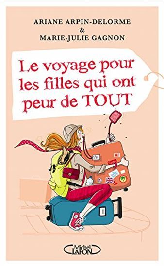 Le Voyage pour les filles qui ont peur de tout book cover