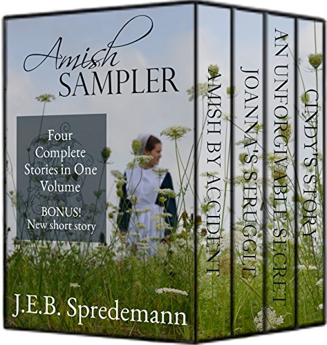 Amish SAMPLER: Four Complete Stories in One Volume with Bonus