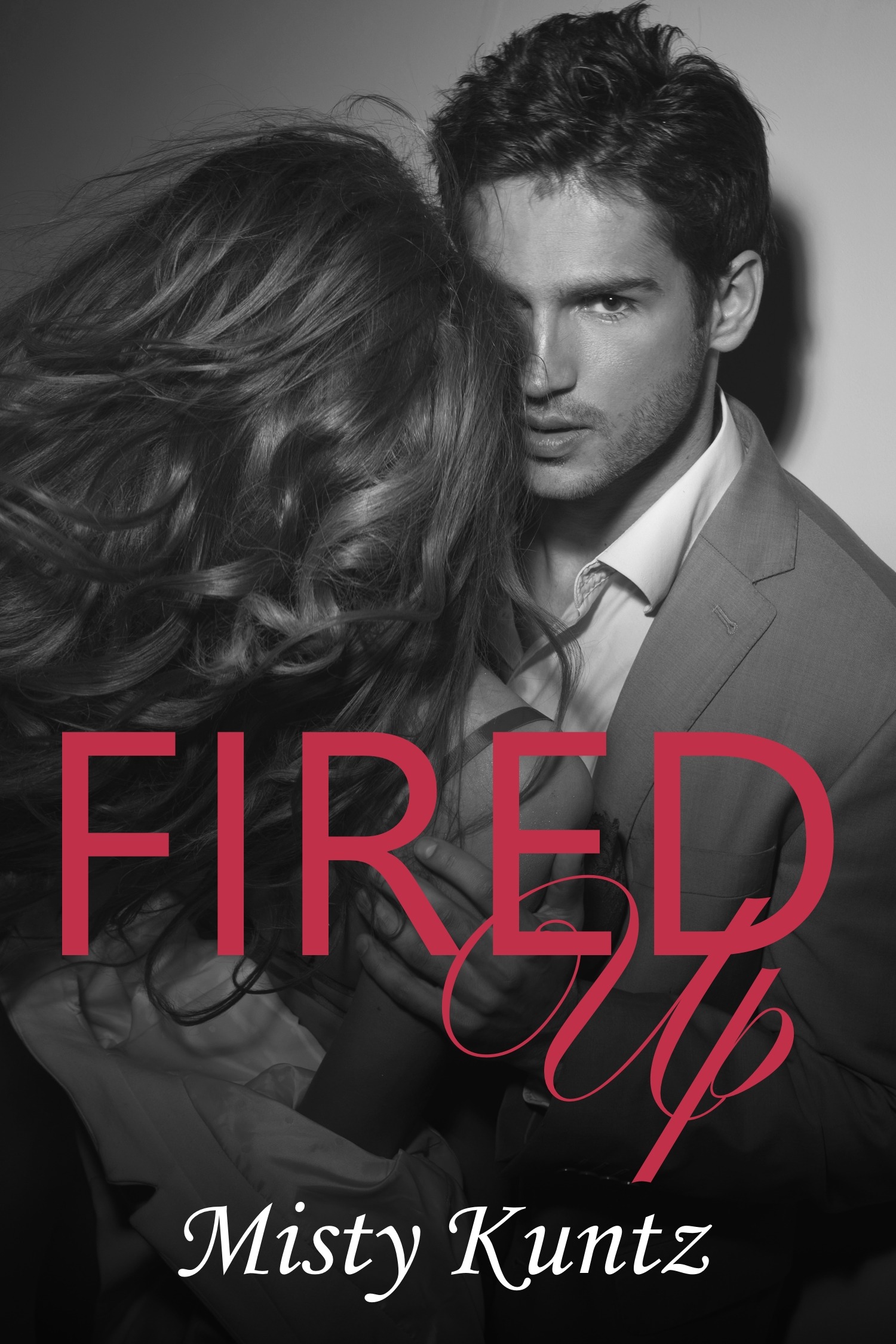 Fired Up A Billionaire Boss Story (Book 1) by Misty Kuntz Goodreads