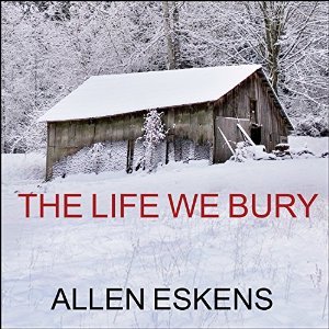 The Life We Bury (Joe Talbert, #1; Detective Max Rupert, #1)