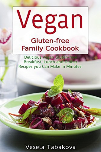 Vegan Cookbook: Delicious Vegan Gluten-free Breakfast, Lunch and Dinner