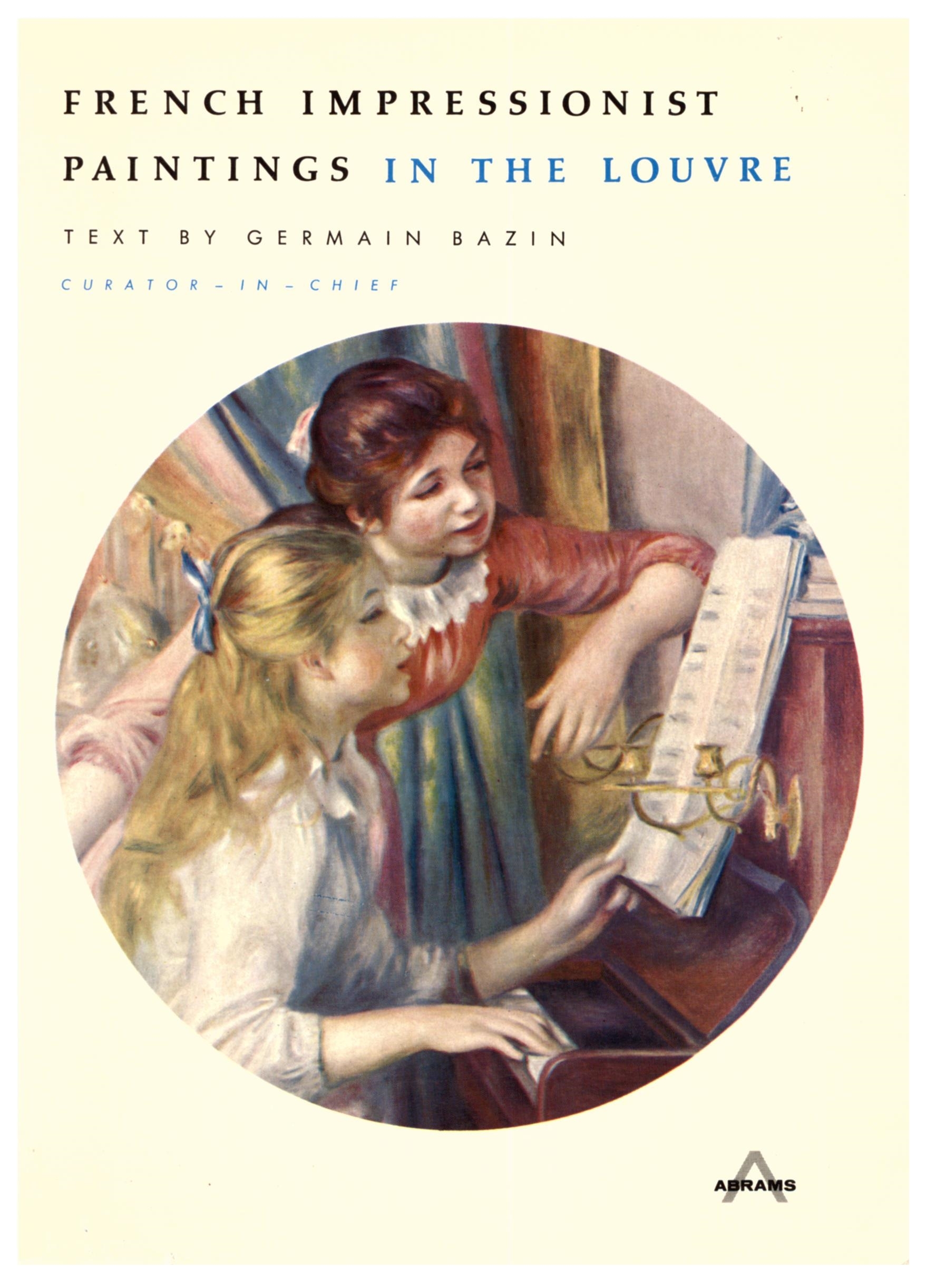 French Impressionist Paintings in the Louvre by Germain Bazin Goodreads