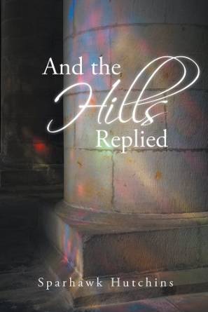 And the Hills Replied