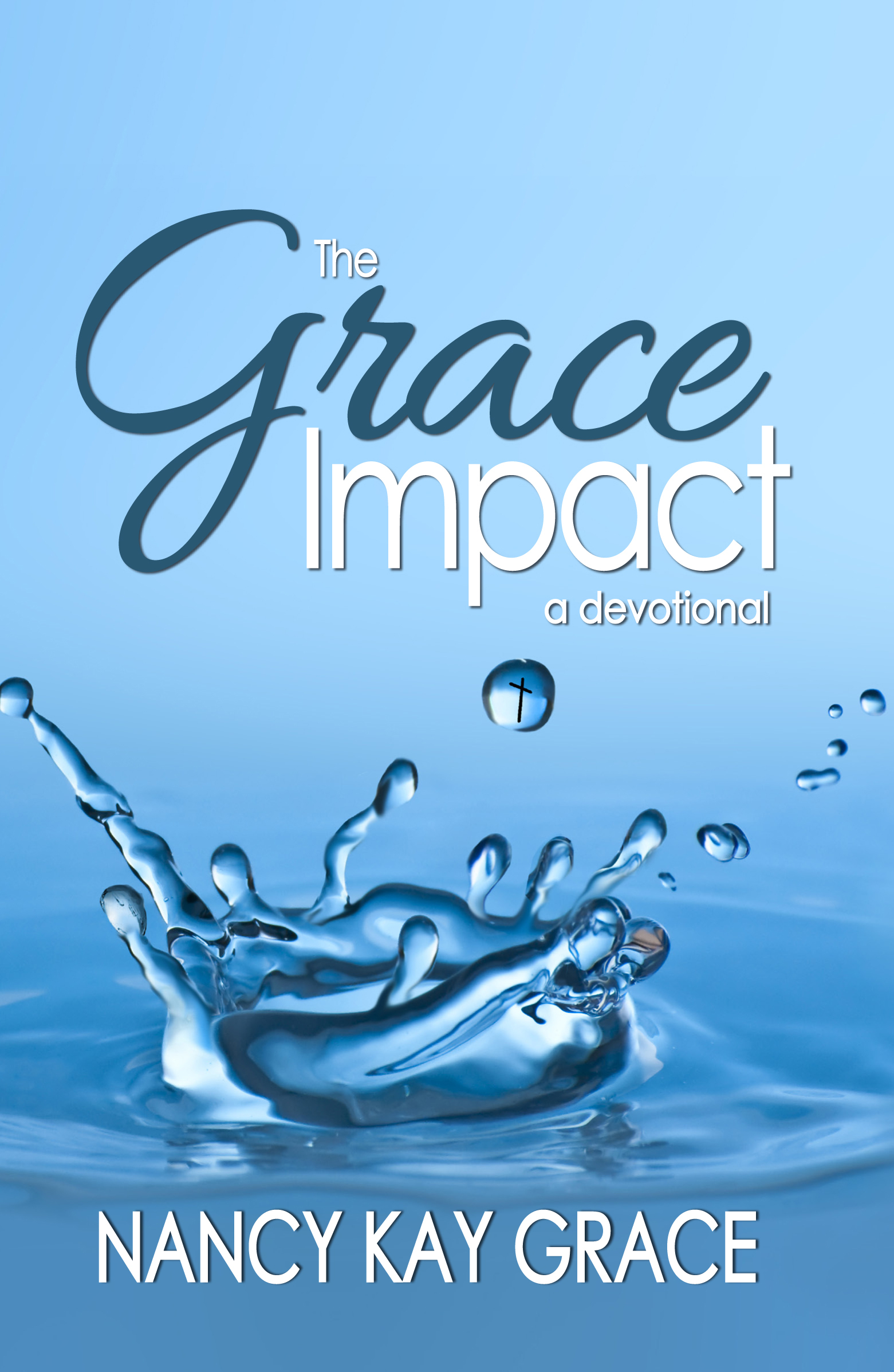 The Grace Impact by Nancy Kay Grace Goodreads