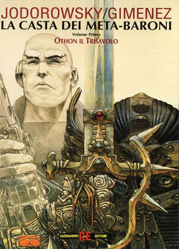 La casta dei MetaBaroni, Vol. 1 Othon il Trisavolo by Alejandro Jodorowsky Goodreads La casta dei MetaBaroni, Vol. 1 Othon il Trisavolo by Alejandro Jodorowsky Goodreads