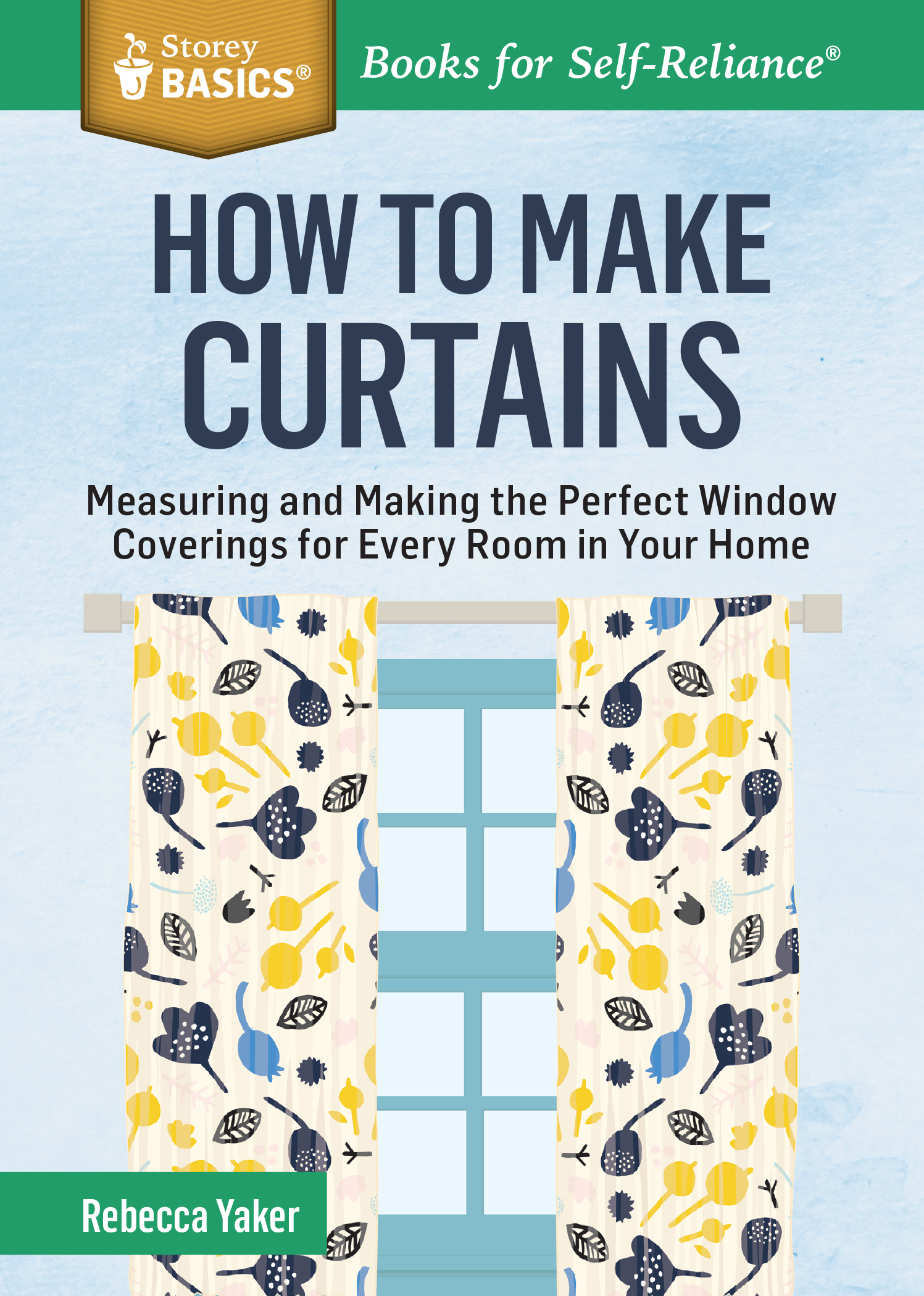 How to Make Curtains Measuring and Making the Perfect Window Coverings