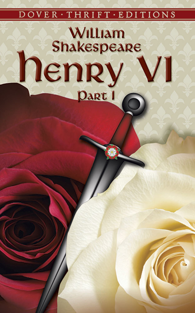 Henry VI, Part I (Dover Thrift Editions: Plays)