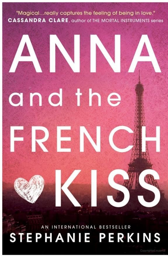 Anna and the French Kiss (Anna and the French Kiss, #1)