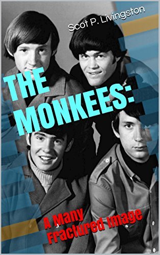 Monkees Reading The Monkees: A Many Fractured Image by Scot Livingston | Goodreads
