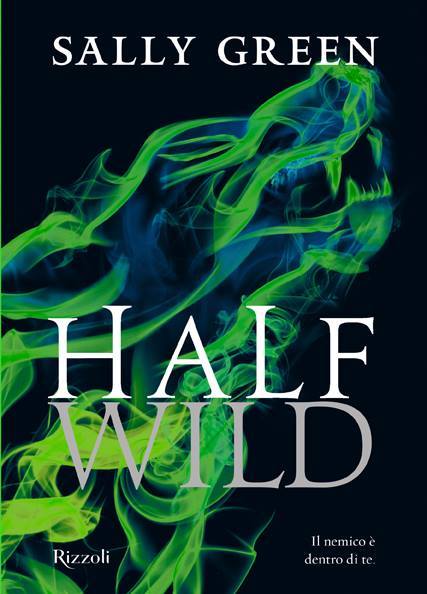 Half Wild (The Half Bad Trilogy, #2)