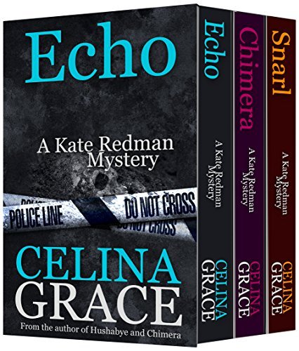 Kate Redman Mysteries: Snarl / Chimera / Echo