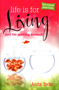 Life Is for Living