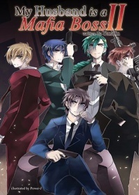 My Husband is a Mafia Boss II