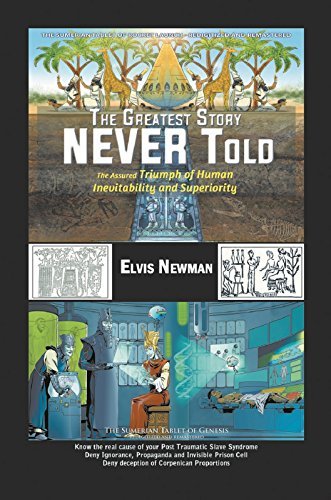 The Greatest Story NEVER Told: The Assured Triumph of Human ...
