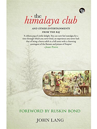 The Himalaya Club and Other Entertainments from the Raj book cover