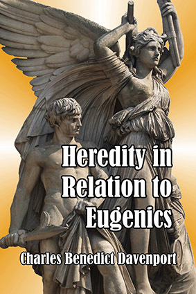 Heredity in Relation to Eugenics by Charles Benedict Davenport | Goodreads