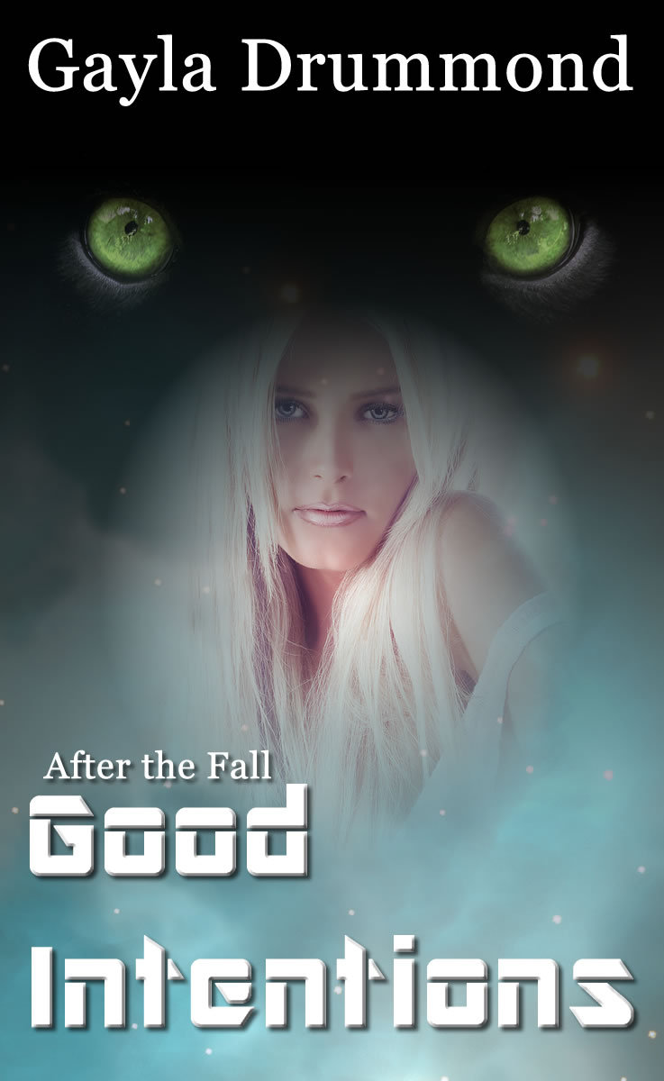 Good Intentions (After the Fall 5) by G.L. Drummond Goodreads