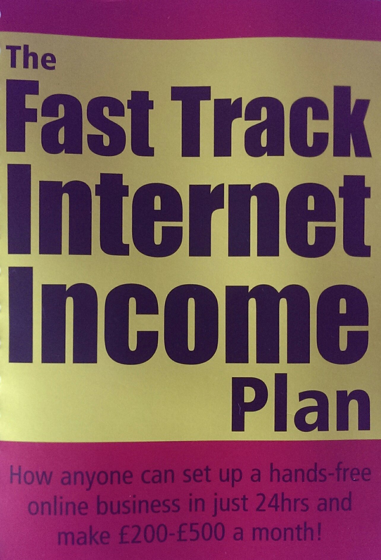The Fast Track Internet Income Plan by Jon Street | Goodreads