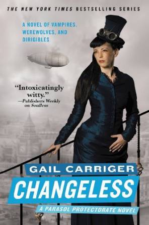 Changeless (Parasol Protectorate, #2)