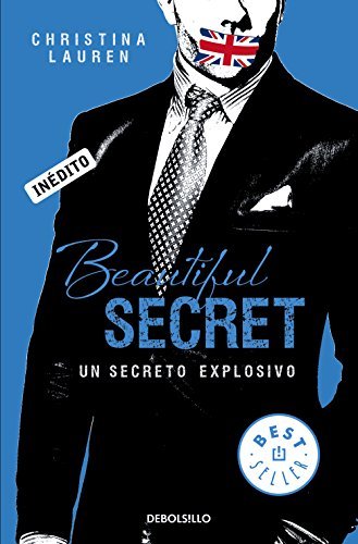 Beautiful Secret. Un secreto explosivo (Beautiful Bastard #4)