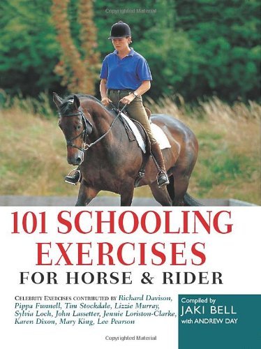 101 Riding Exercise 101 Schooling Exercises: For Horse & rider by Jaki Bell | Goodreads
