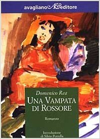 Una vampata di rossore by Domenico Rea Goodreads