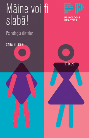 Mâine voi fi slabă! Psihologia dietelor book cover