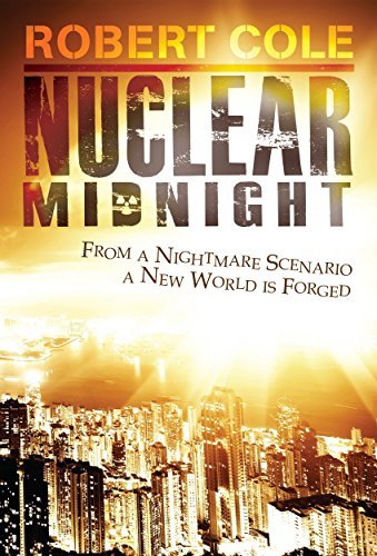 Nuclear Midnight: From a Nightmare scenario a New World was Forged
