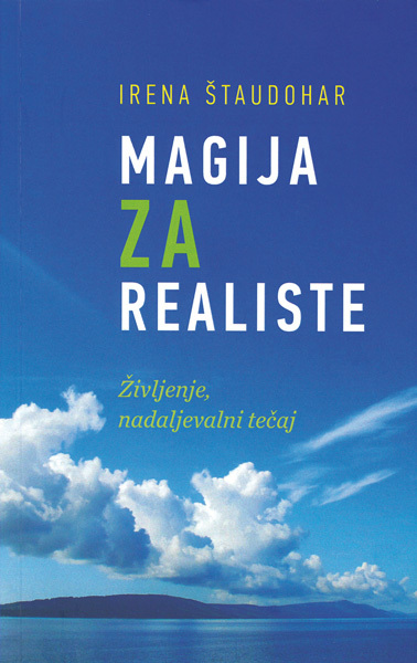 Magija za realiste: Življenje, nadaljevalni tečaj
