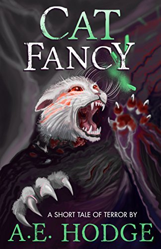 Cat Fancy: A Short Tale of Feline Terror