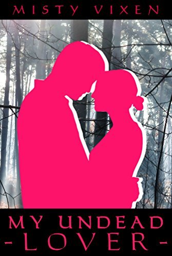My Undead Lover: An Erotic Fantasy Adventure