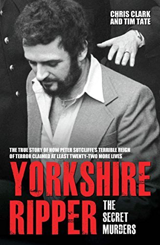 Yorkshire Ripper - The Secret Murders book cover
