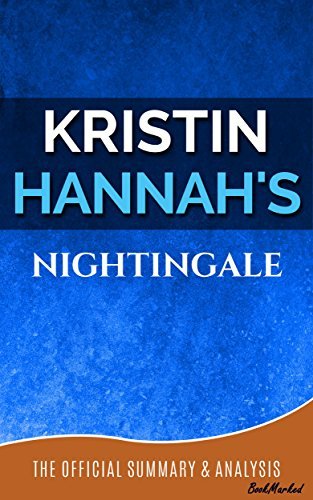 The Nightingale: A Novel By Kristin Hannah | A BookMarked' Summary and Analysis
