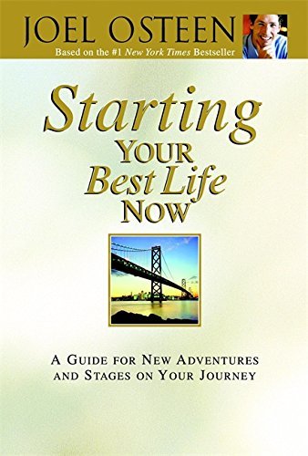 Cover of Starting Your Best Life Now: A Guide for New Adventures and Stages on Your Journey