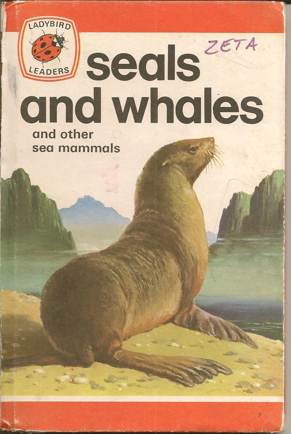 Seals and Whales and other Sea Mammals book cover