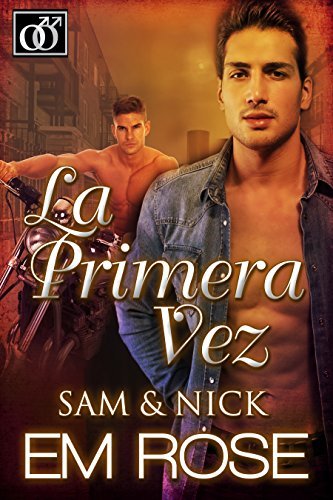 La Primera Vez Sam & Nick
