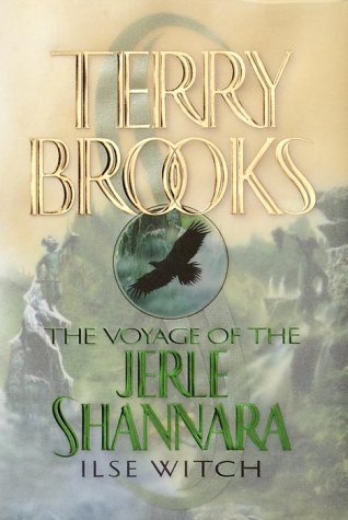 Ilse Witch (Voyage of the Jerle Shannara, #1)