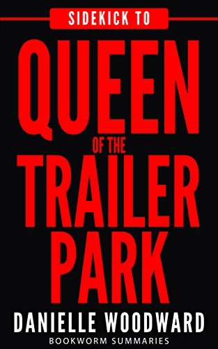 Sidekick to Queen of the Trailer Park: by Danielle Woodward | Goodreads