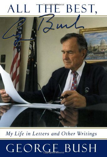 All The Best, George Bush: My Life and Other Writings Book Cover