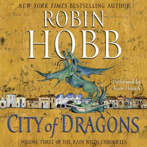 City of Dragons (Rain Wilds Chronicles #3)