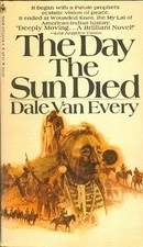 The Day the Sun Died by Dale Van Every | Goodreads