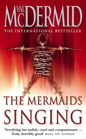 The Mermaids Singing (Tony Hill & Carol Jordan, #1)