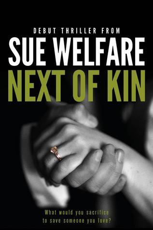 Next of Kin by Sue Welfare | Goodreads