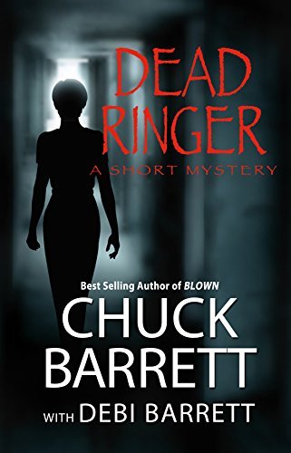 DEAD RINGER by Chuck Barrett | Goodreads