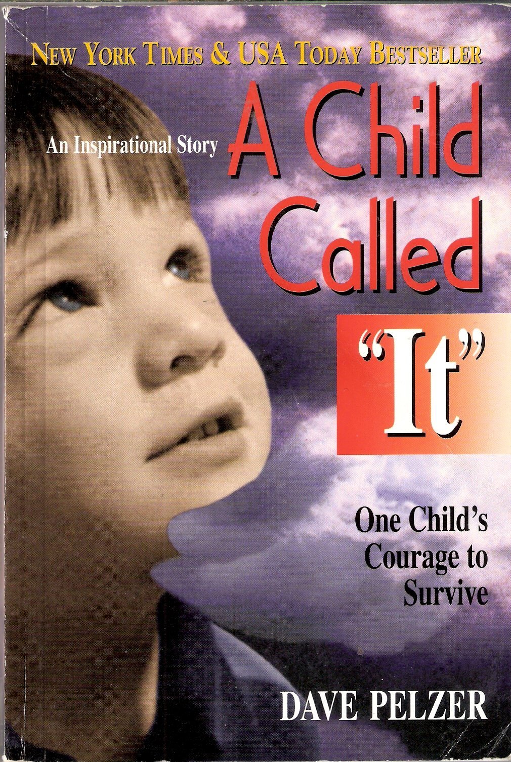 A Child Called It (Dave Pelzer 1) by Dave Pelzer Goodreads