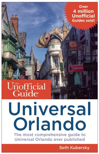 The Unofficial Guide to Universal Orlando