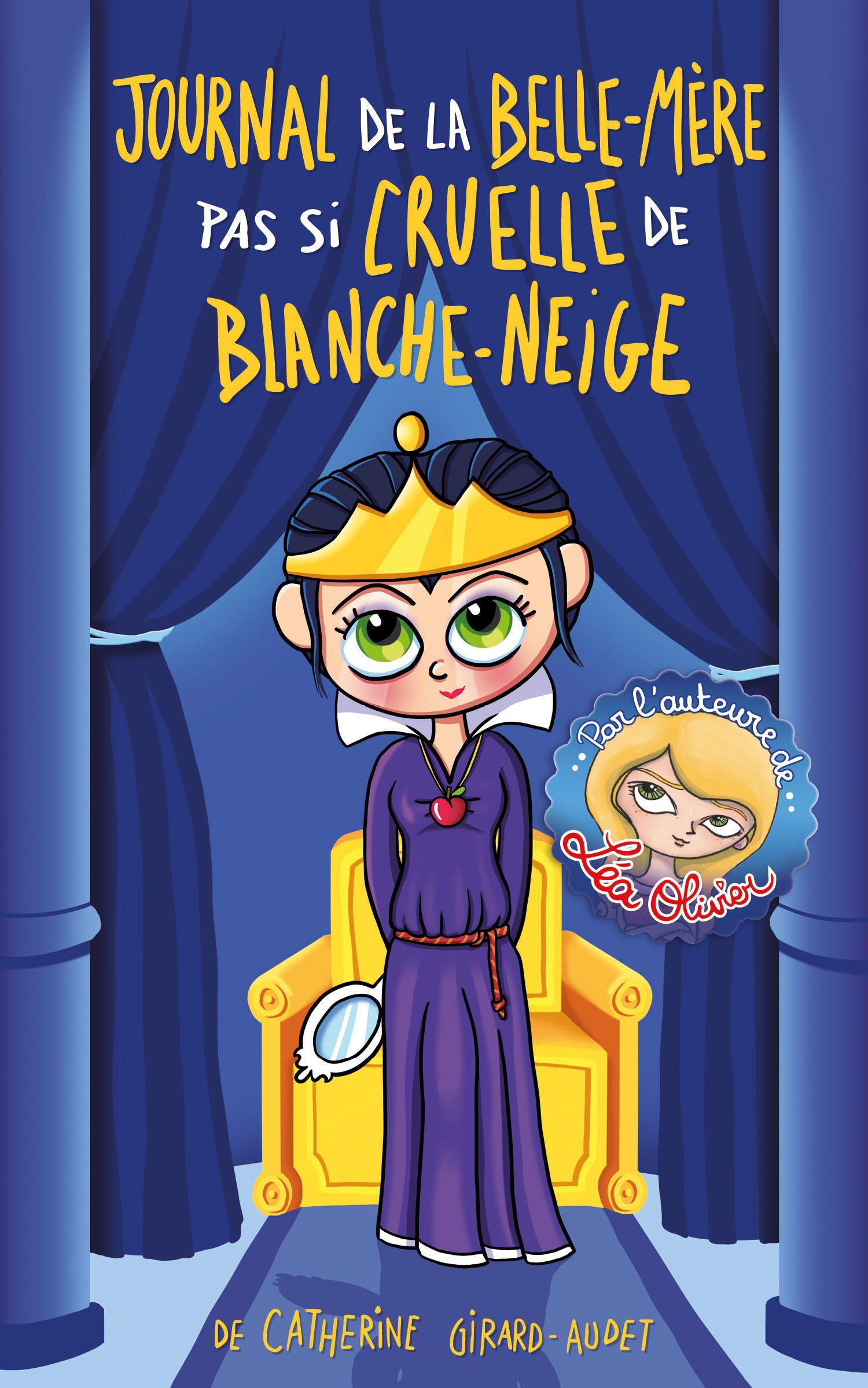 Journal intime de la belle-mère (pas si) cruelle de Blanche-Neige