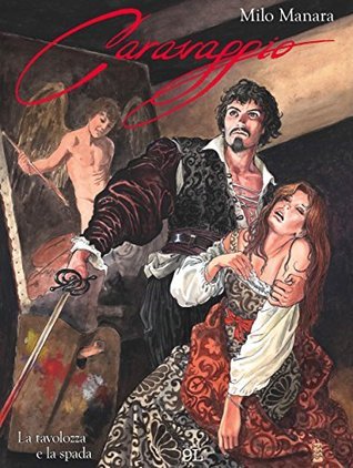 Caravaggio. La tavolozza e la spada book cover