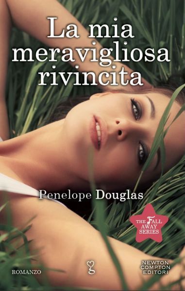 La mia meravigliosa rivincita (Fall Away, #2)