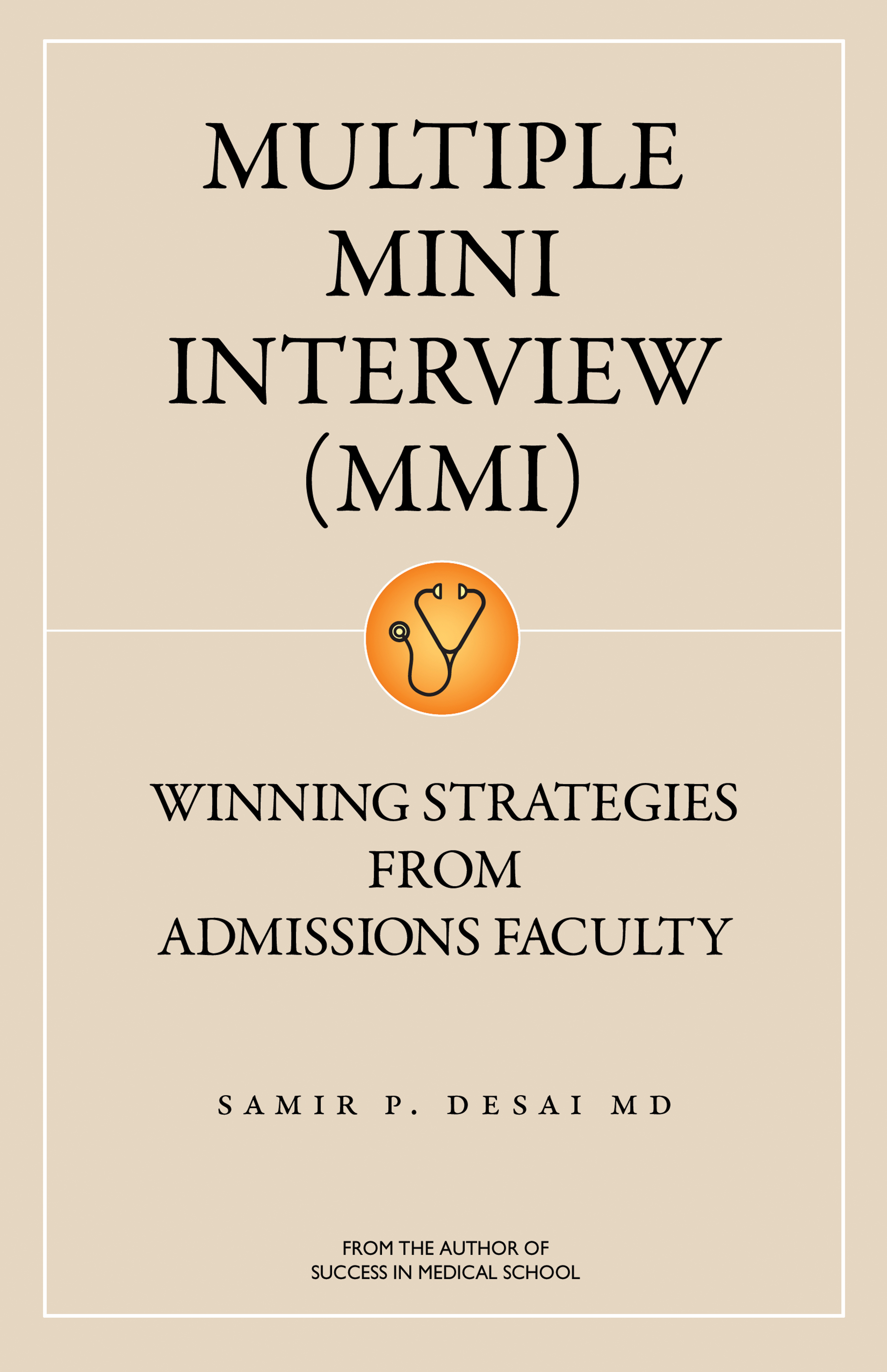 Multiple Mini Interview Virtual Examples Multiple Mini Interview: Winning Strategies From Admissions Faculty by ...